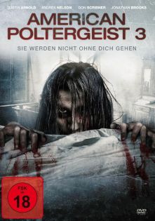 stream American Poltergeist 3 - Sie werden nicht ohne dich gehen