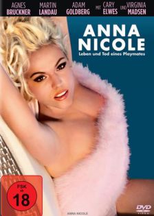 stream Anna Nicole - Leben und Tod eines Playmates