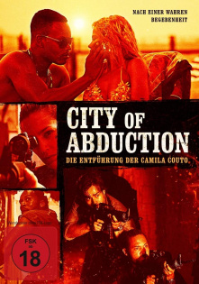 stream City of Abduction - Die Entführung der Camila Couto