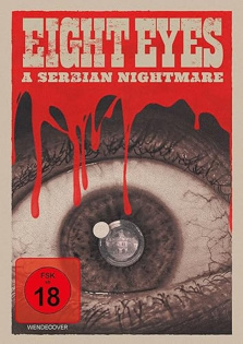 stream Eight Eyes - A Serbian Nightmare