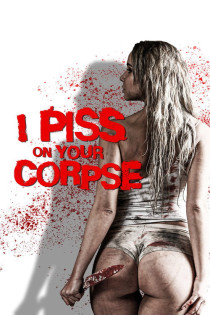 stream I Piss on Your Corpse