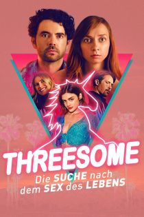 stream Threesome - Die Suche nach dem Sex des Lebens