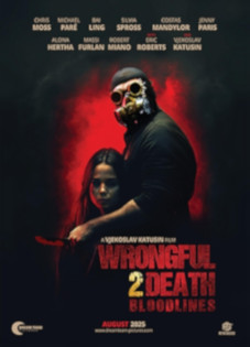 Wrongful Death 2: Bloodlines