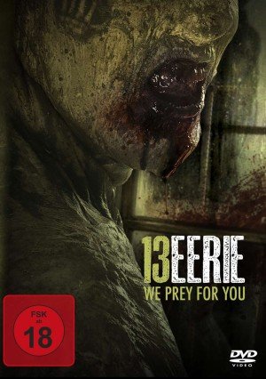 13 Eerie - We Prey for You