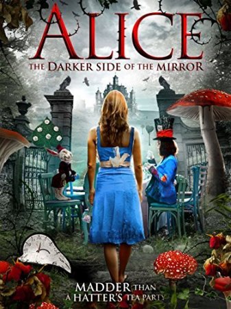 Alice - The darker Side of the Mirror