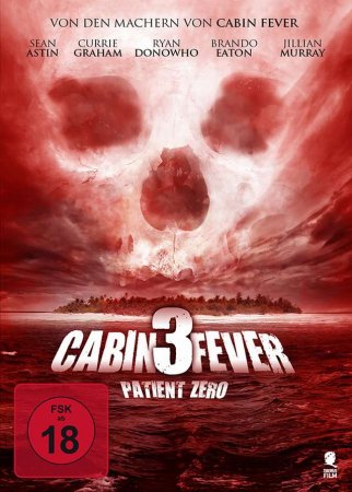 Cabin Fever 3: Patient Zero