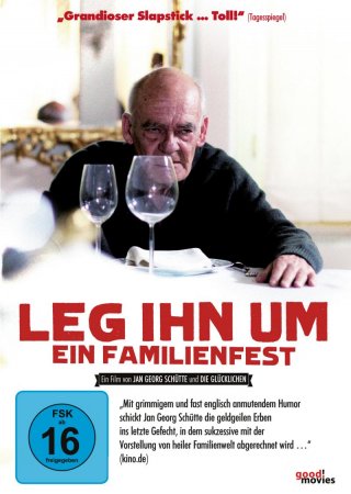 Leg ihn um!