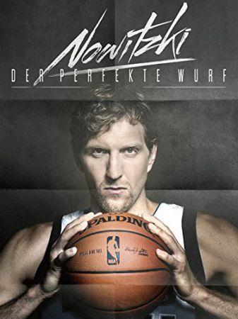 Nowitzki. Der perfekte Wurf