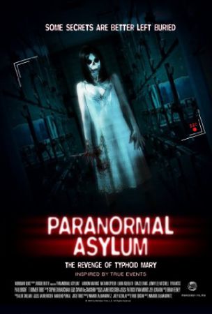 Paranormal Asylum: The Revenge of Typhoid Mary