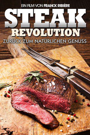 Steak Revolution: Zurück zum natürlichen Genuss