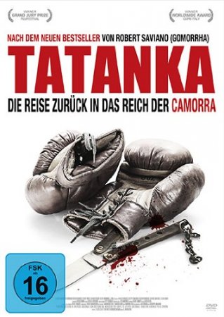 Tatanka - Die Reise zurück in das Reich der Camorra