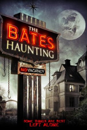 The Bates Haunting - Das Morden geht weiter