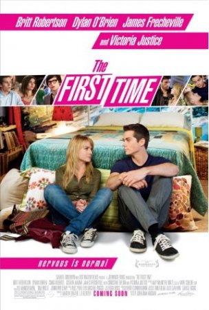 The First Time - Dein erstes Mal vergisst du nie!